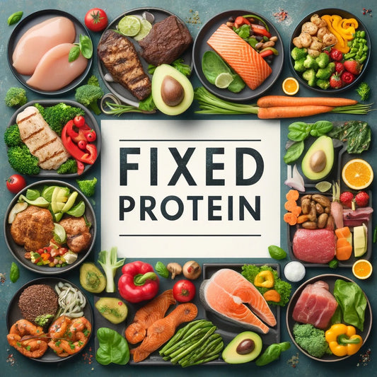 THE FIXED PROTEIN PLAN (GF/DF)